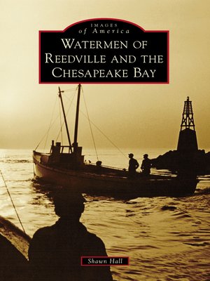 Watermen of Reedville and the Chesapeake Bay - ebook